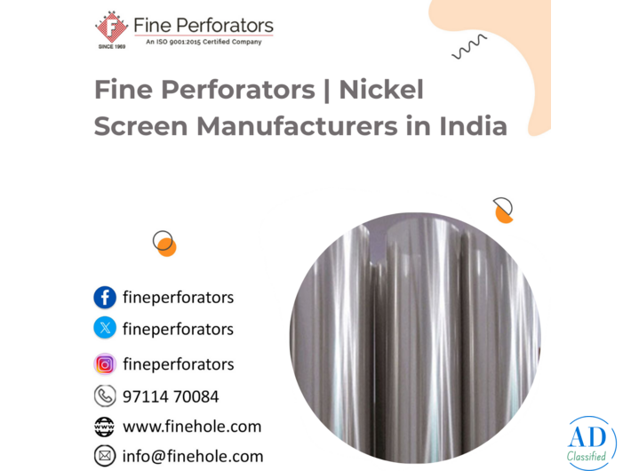 Fine Perforators | Nickel Screen Manufacturers in India