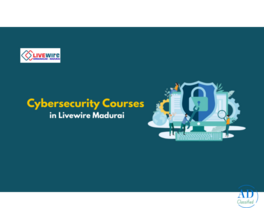 Cybersecurity Course - Livewire Madurai