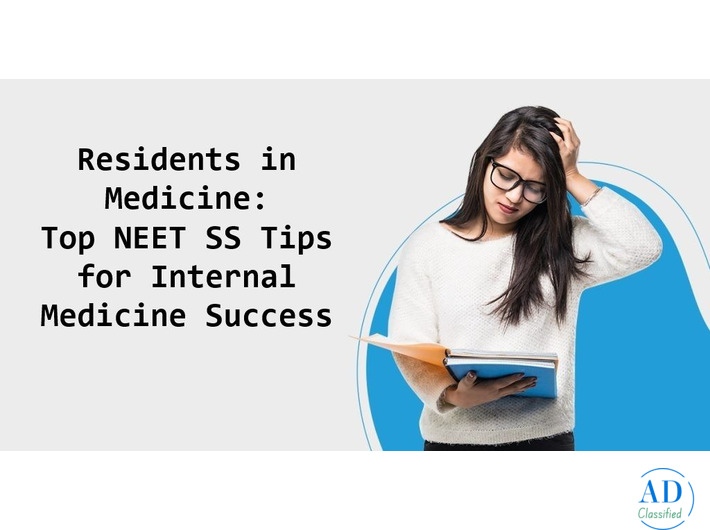 Residents in Medicine: Top NEET SS Tips for Internal Medicine Success