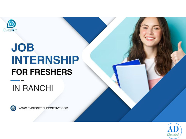 Job Internship for Freshers in Ranchi - Evision Technoserve