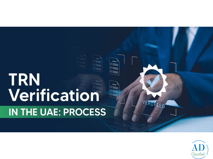 TRN Verification in Dubai – Everything You Need to Know