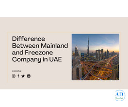 Mainland and Free Zone Companies in Dubai: A Guide