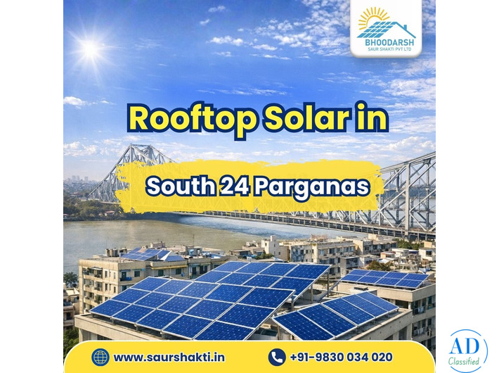 Rooftop Solar in South 24 Parganas – Save Power & Reduce Energy Costs