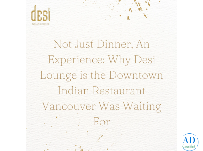 Downtown Indian Restaurant Vancouver Offering a Modern Dining Experience