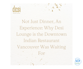 Downtown Indian Restaurant Vancouver Offering a Modern Dining Experience