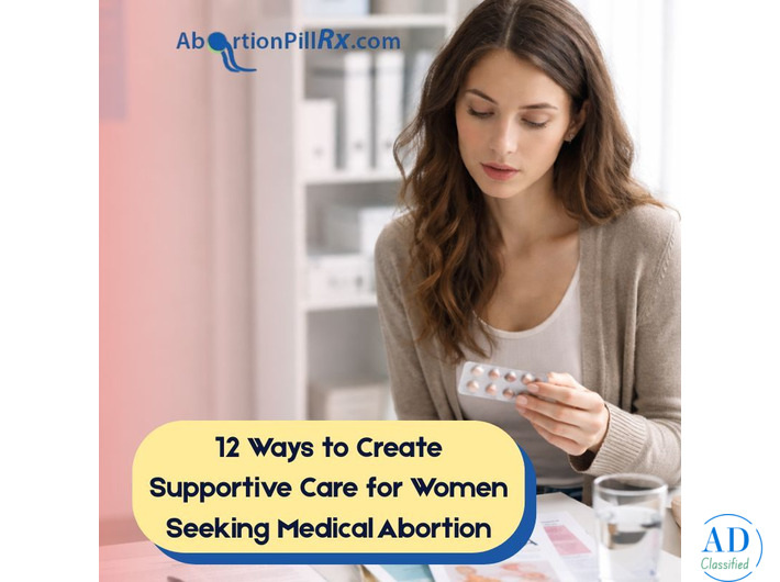 12 Simple Ways to Support Women Through a Medical Abortion