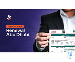 Trade License Renewal in Abu Dhabi – Fast & Hassle-Free Process