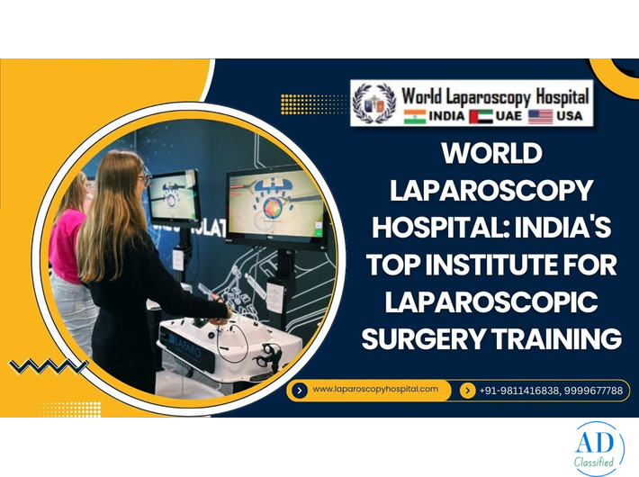 World Laparoscopy Hospital: India’s Top Institute for Laparoscopic Surgery Training