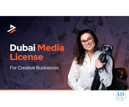 Media License Renewal in Dubai – Stay Compliant and Operational