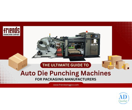 The Ultimate Guide to Auto Die Punching Machines for Packaging Manufacturers