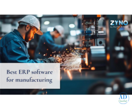Best ERP Manufacturing Software in India |ERP for Manufacturing Industry – ZYNO by Elitemindz
