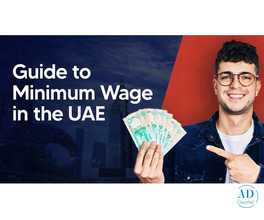 Minimum Wage in UAE: Laws, Salary Rules & Regulations