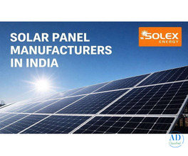 Trusted Solar Panel Manufacturers in India | Solex Energy