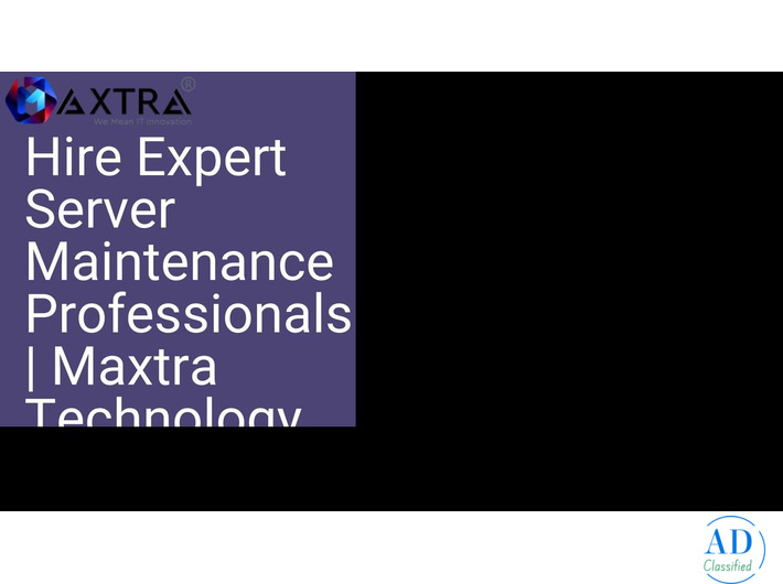Hire Expert Server Maintenance Professionals | Maxtra Technology