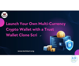 Launch Your Own Multi-Currency Crypto Wallet with a Trust Wallet Clone Script
