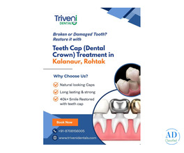 Teeth Cap Treatment in Kalanaur, Rohtak | Triveni Dental