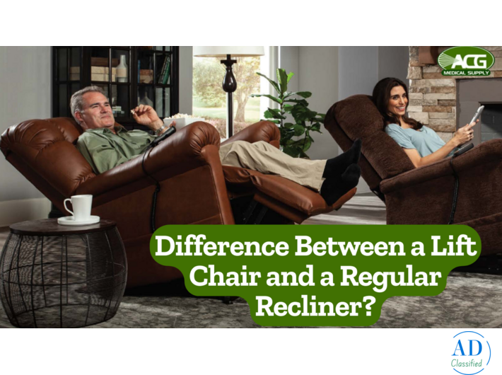ACG Medical Supply Guide to Medical Lift Chairs vs Regular Recliners