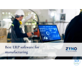 Best Manufacturing ERP Software in India – ZYNO by Elitemindz
