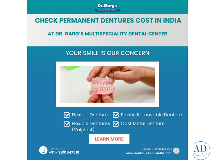 Check Permanent Dentures Cost in India at Dr. Garg’s Multispeciality Dental Center