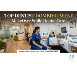 Best Dental Clinic in Dombivli West | Expert Dentist at MakeOver Smile Dental Care