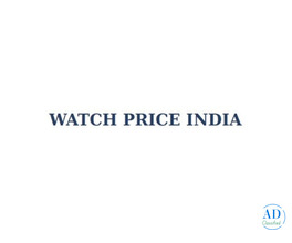 watch price india