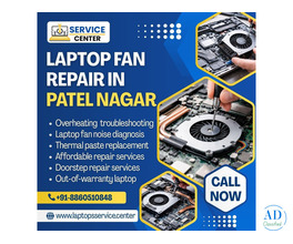 Professional Laptop Fan Repair in Patel Nagar