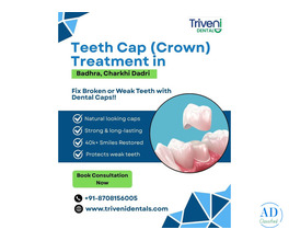 Teeth Cap (Crown) Treatment in Badhra | Triveni Dental