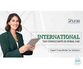International Tax Consultants in Dubai: Simplify Global Taxation
