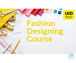 Fashion Designing Course at UID for Creative Careers