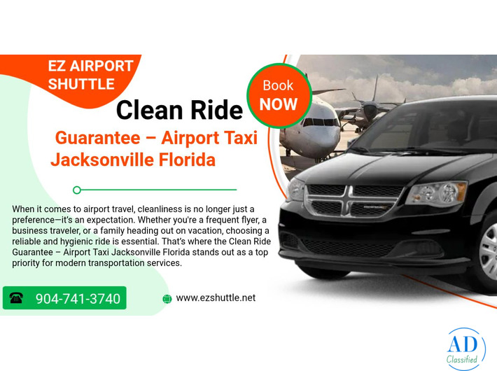 Clean Ride Guarantee – Airport Taxi Jacksonville Florida