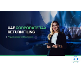 Corporate Tax Return Filing UAE: Step-by-Step Process