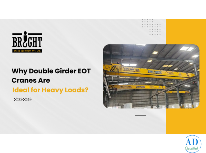 Why are Double Girder EOT Cranes Ideal for Heavy Loads?