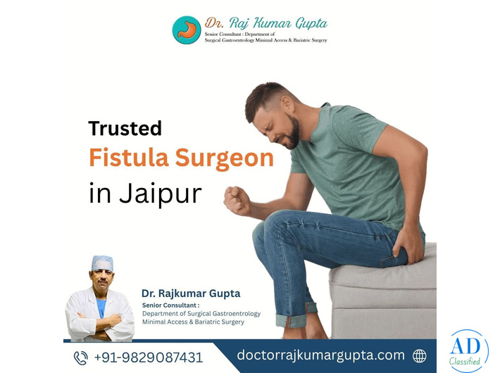 Trusted Fistula Surgeon in Jaipur – Dr. Rajkumar Gupta