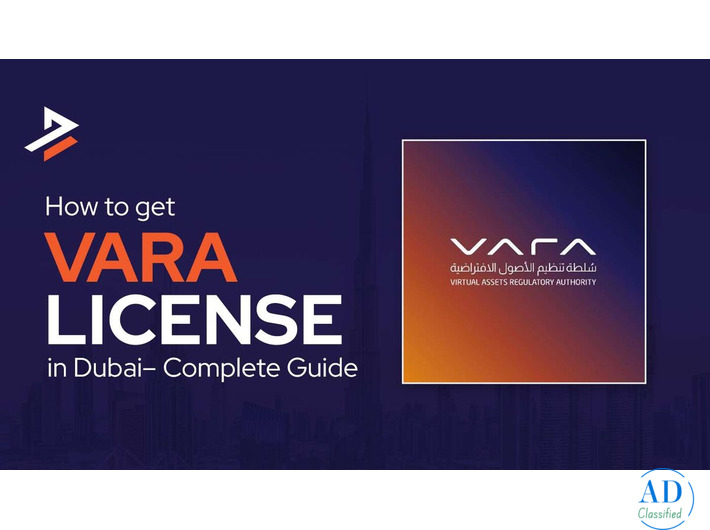 How to Get a VARA License in Dubai: Step-by-Step Process