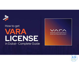 How to Get a VARA License in Dubai: Step-by-Step Process