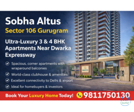 Sobha Altus Gurgaon – Ready to Invest Premium Apartments