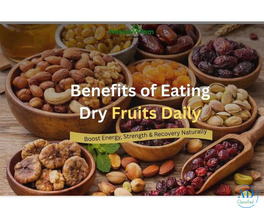 Benefits of Eating Dry Fruits Daily – Complete Guide for Better Health