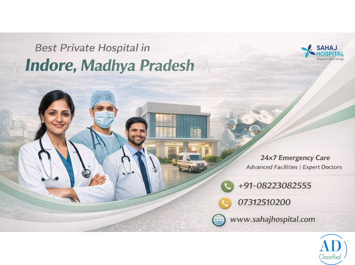 Best Private Hospital in Indore for Quality Care - Sahaj Hospital