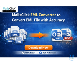 MailsClick EML Converter to Convert EML File with Accuracy