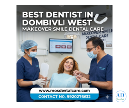 MakeOver Smile Dental Care | Expert Dentists in Dombivli West