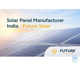 Solar Panel Manufacturer India – Future Solar