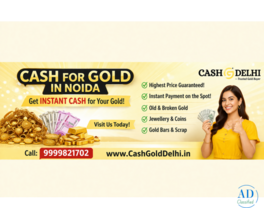 Sell Your Gold in Noida for Instant Cash | Cashgolddelhi
