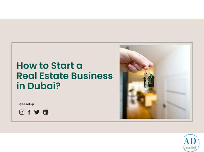 How to Start a Real Estate Business in Dubai