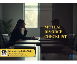 Advocate Anulekha Maity - Thinking of Mutual Divorce Keep These Ready