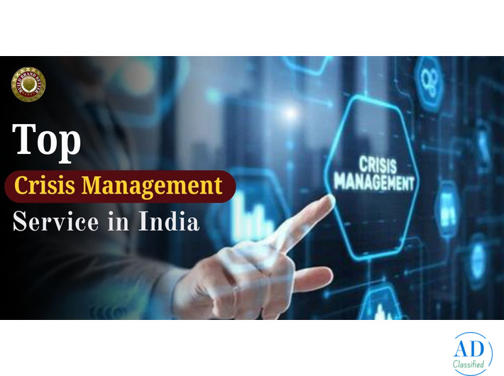 Benefits of Hiring a Top Crisis Management Service in India
