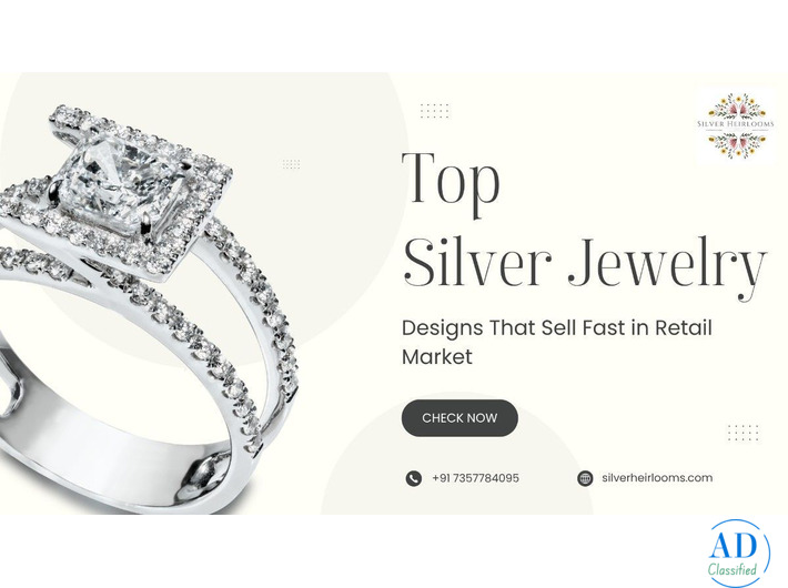 Top Silver Jewelry Designs That Sell Fast in Retail Market