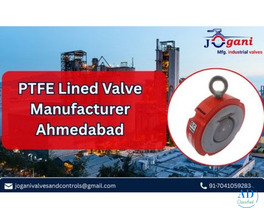 PTFE-Lined Valve Manufacturer | Jogani Valves and Controls