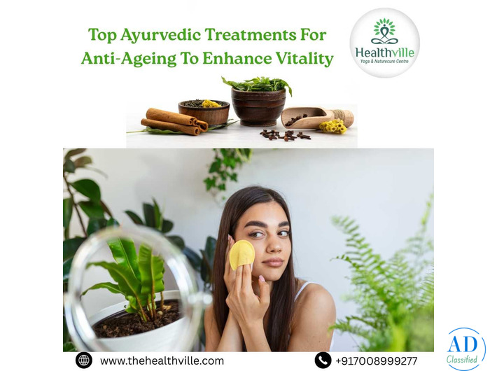 Top Ayurvedic Treatments For Anti-Ageing To Enhance Vitality