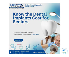 What is the Cost of Dental Implants for Seniors at Dr. Garg’s Multispeciality Dental Center