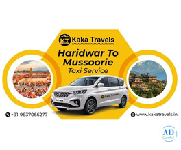 Easy Haridwar to Mussoorie Taxi Service by Kaka Travels for Travelers